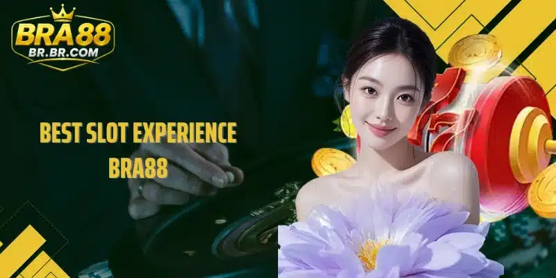 Best Slot Experience BRA88: Caça-Níqueis Top Com Troca De Prêmios  