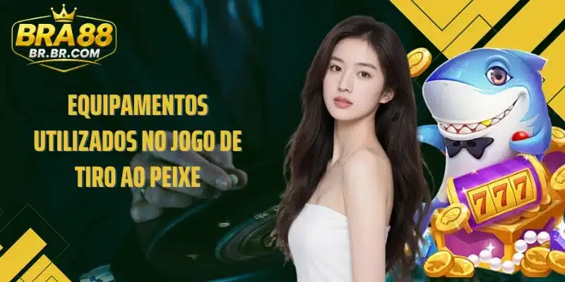 Equipamentos utilizados no jogo de tiro ao peixe