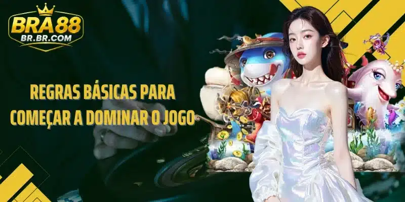 Regras básicas para começar a dominar o jogo