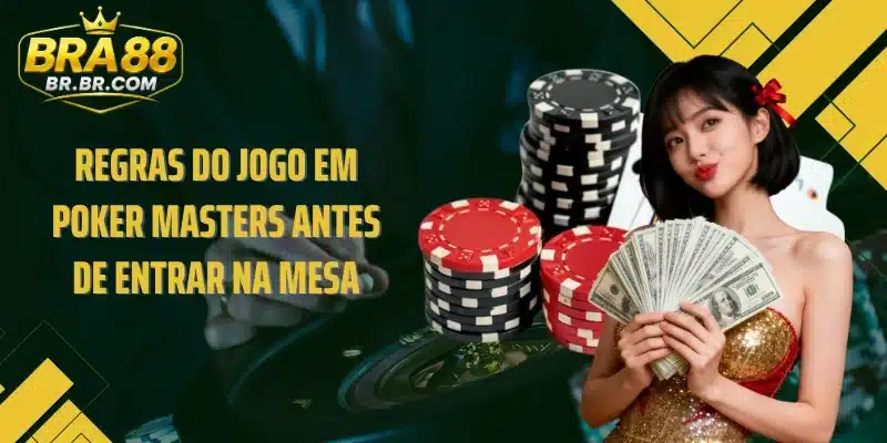 Regras do jogo em Poker Masters antes de entrar na mesa